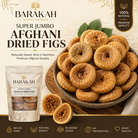 Barakah Super Jumbo Afghani Dried Figs