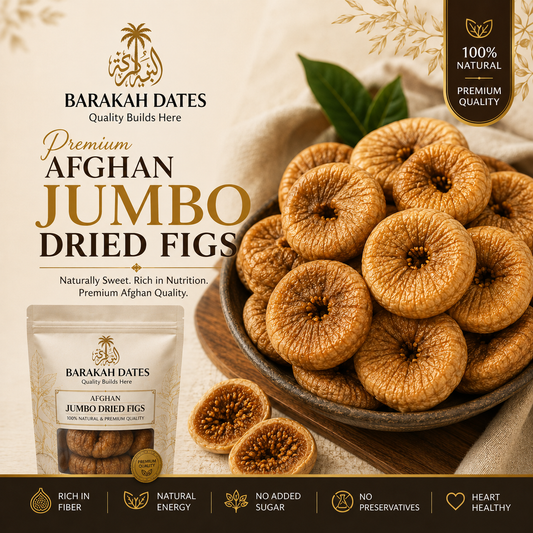 Barakah Afghan Jumbo Dried Figs